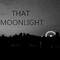 That moonlight专辑