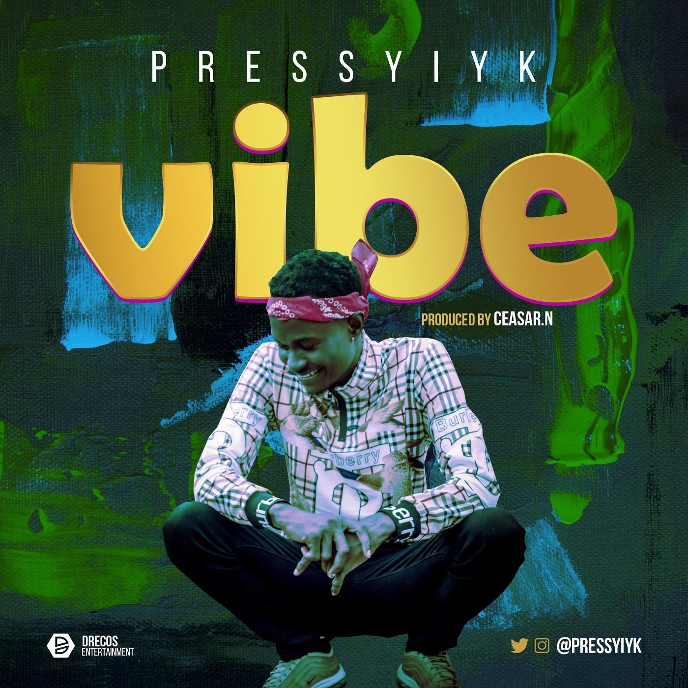 vibe - pressyiyk - 单曲 - 网易云音乐