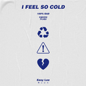 I FEEL SO COLD专辑