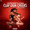 Super Nard - Clap Dem Cheeks (feat. Jr. Boss)