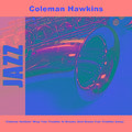 Coleman Hawkins' Wrap Your Troubles In Dreams (And Dream Your Troubles Away)