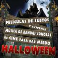 Películas de Sustos y Suspense. Música de Bandas Sonoras de Cine para Dar Miedo Halloween