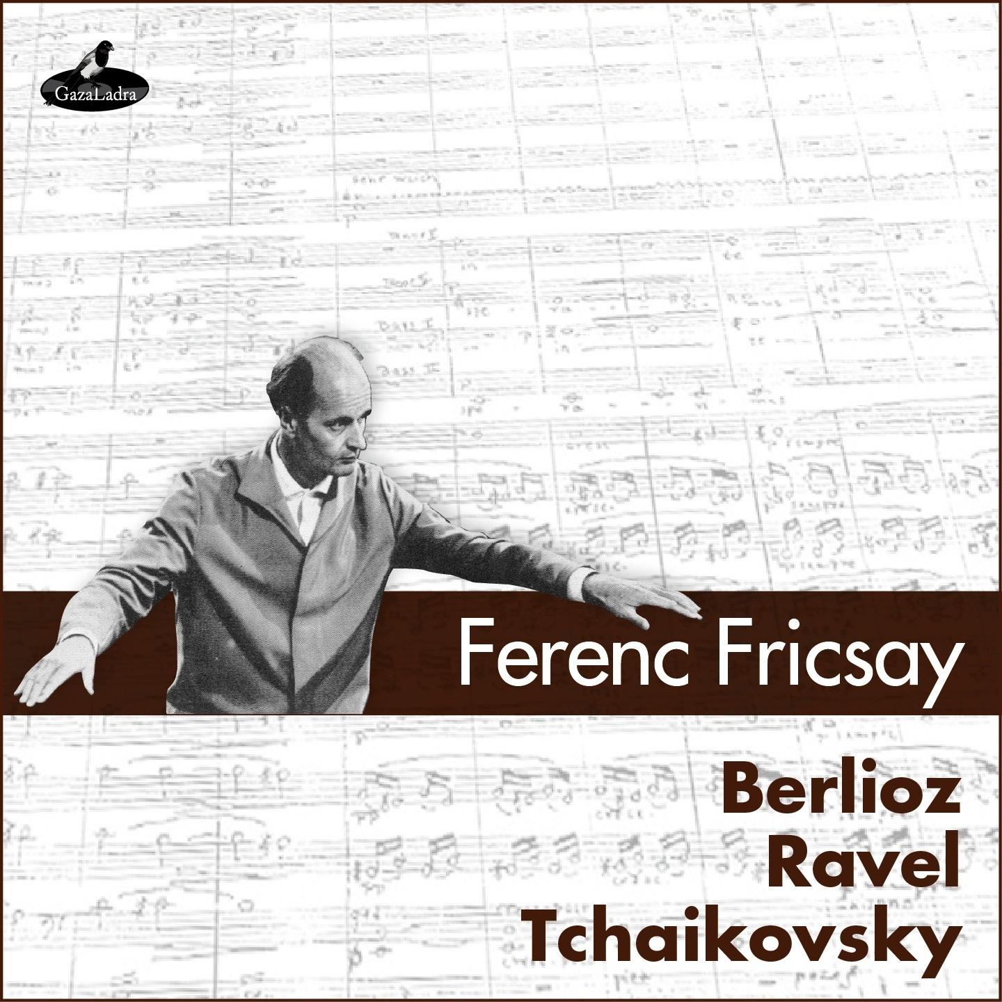 Berlioz Ravel Tchaikovsky