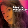 Kiss In Yesterday