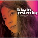 Kiss In Yesterday专辑