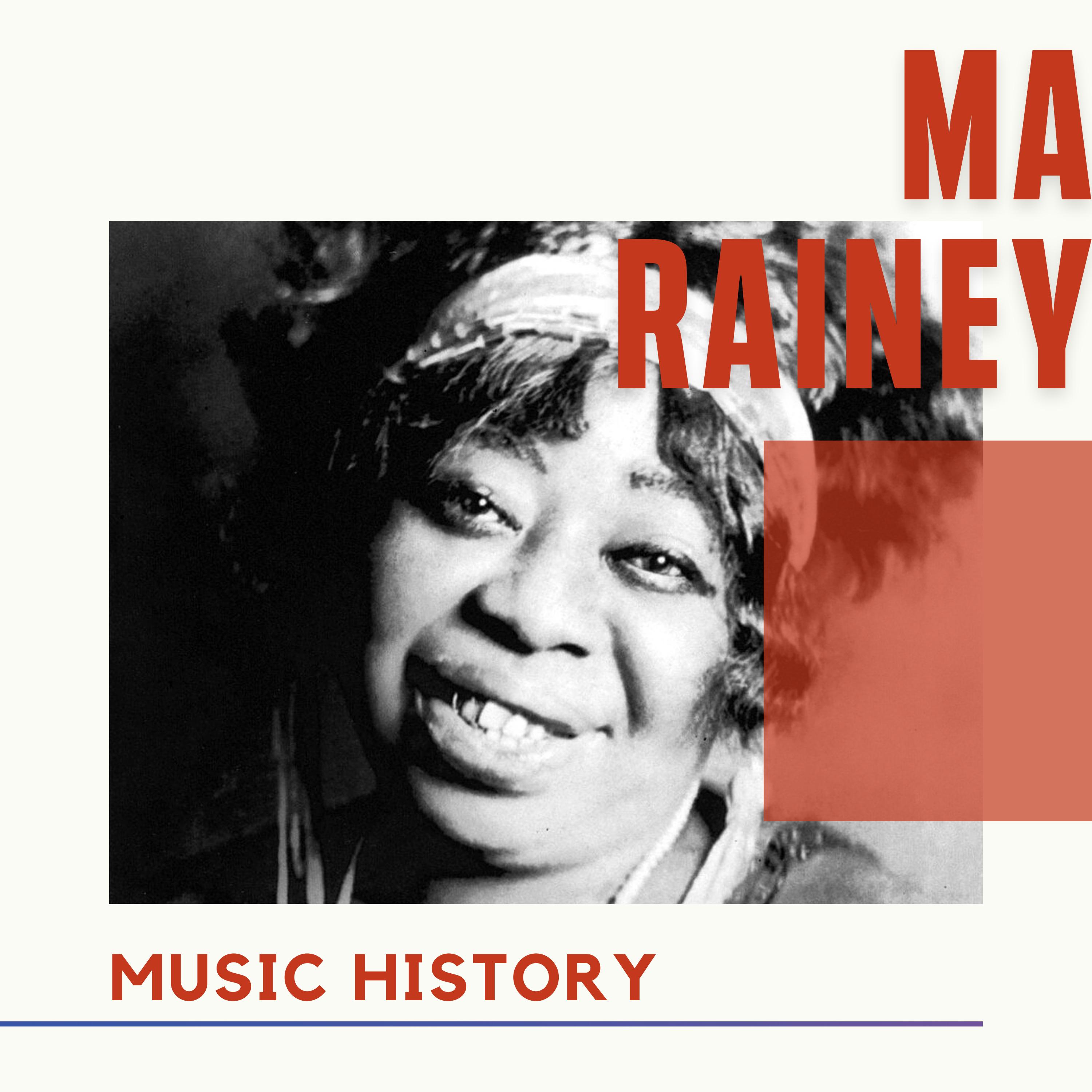 Ma Rainey - Music History