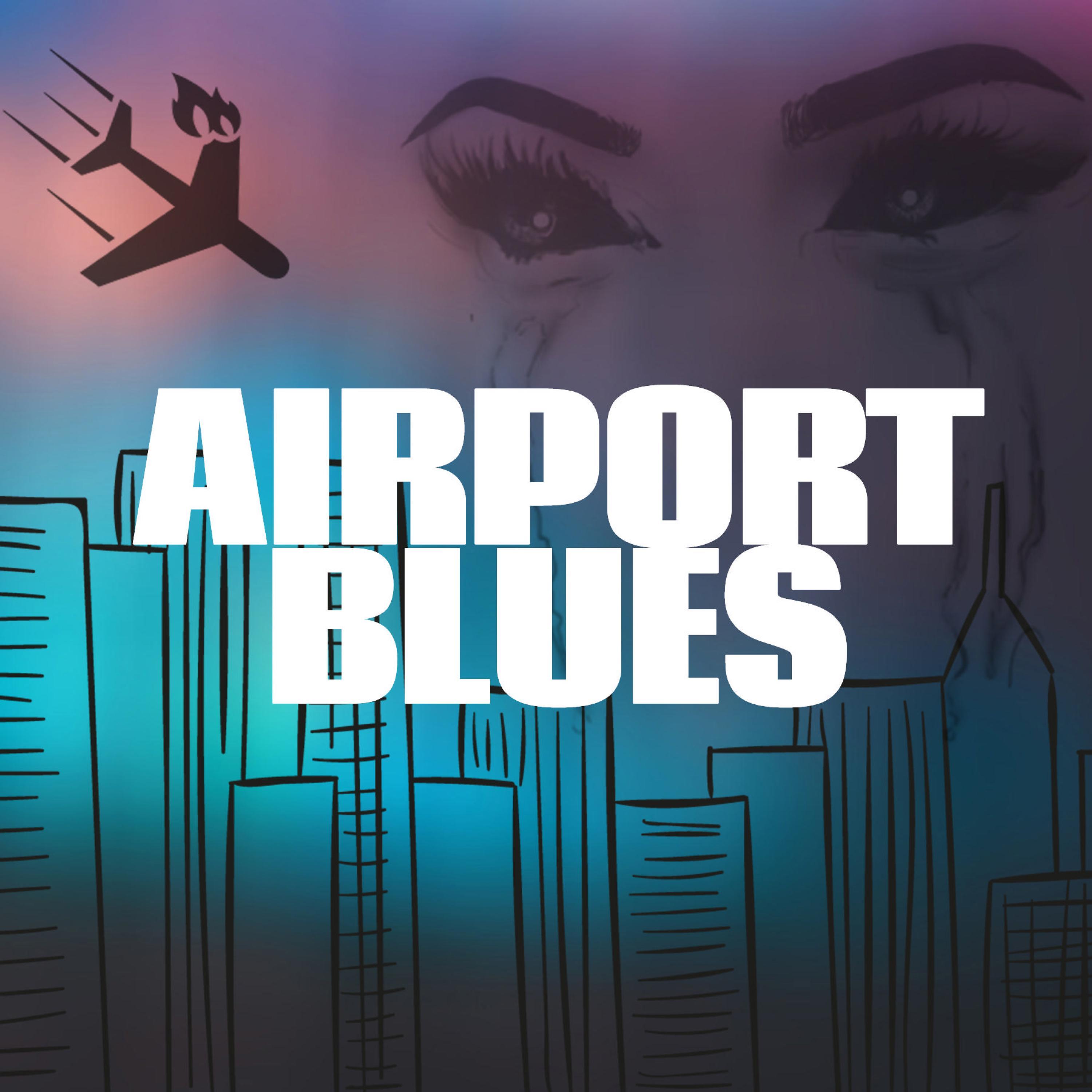 Airport Blues