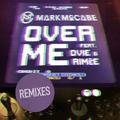 Over Me (Remixes)