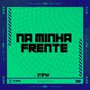 dj ederson explode - Na Minha Frente (feat. MC Pett)