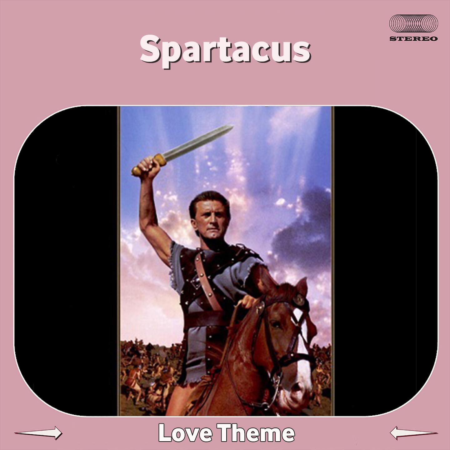 Spartacus Love Theme (From "Spartacus" Orginal Soundtrack)专辑