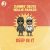 Sammy Deuce - Deep In It (Sebb Junior Remix)