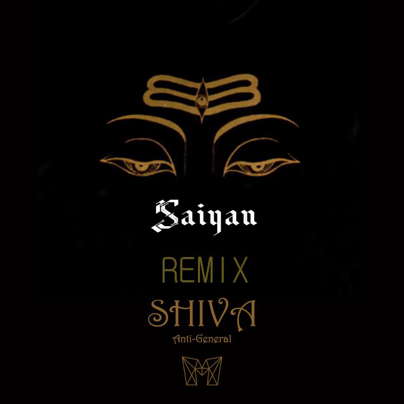 Anti-General - Shiva(Saiyan Remix)专辑