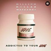 Addicted To Your Love