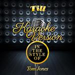 Till (In the Style of Tom Jones) [Karaoke Version] - Single专辑