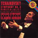 Tchaikovsky: Symphony No. 4 & Romeo and Juliet专辑
