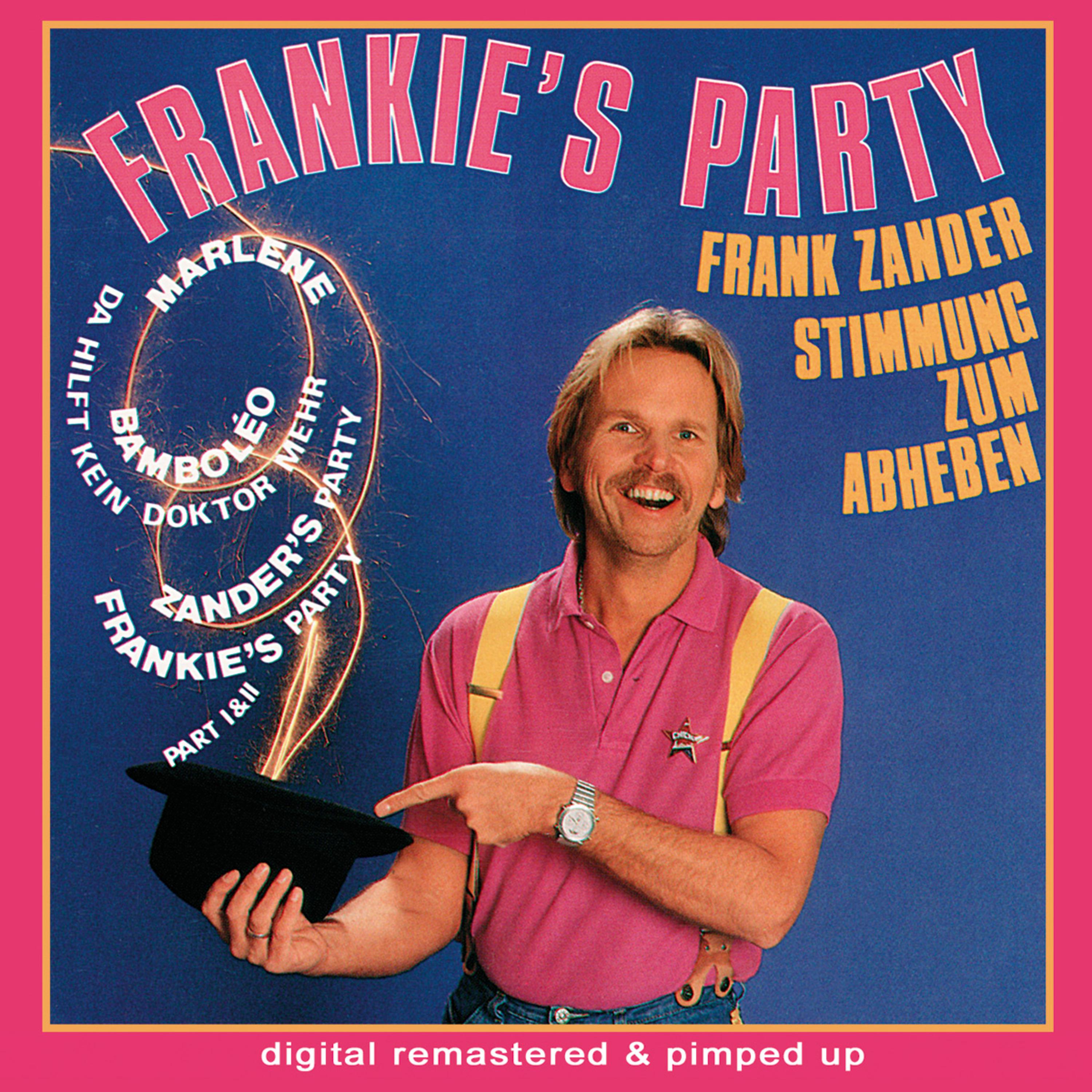 Frankie's Party - remastered and pimped up专辑