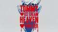 TOMMY ICE CREAM HEAVEN FOREVER专辑