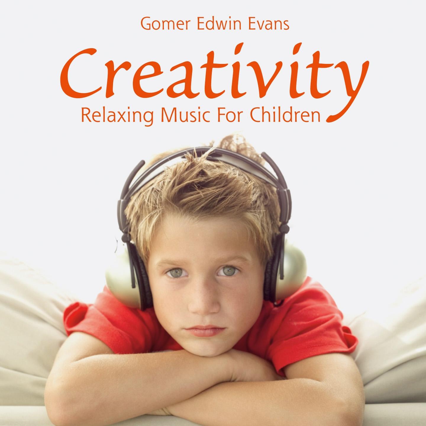 Creativity: Relaxing Music for Children专辑