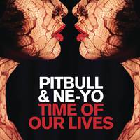 Time Of Our Lives - Pitbull Ft.Ne-Yo 官版主歌重复 精简过渡 原鼓质加强 男歌精品伴奏