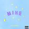 Mine (Bazzi vs. Vice Remix)专辑