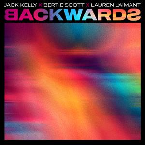 Jack Kelly, Bertie Scott & Lauren Laimant - Backwards (Instrumental) 原版无和声伴奏 （升4半音）