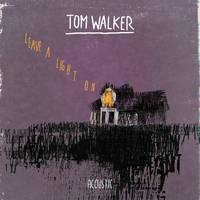 [无和声原版伴奏] Tom Walker - Leave A Light On (instrumental Version)