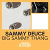 Sammy Deuce - Big Sammy Thang (Chaka Kenn's Afro Beach Remix)