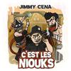 Jimmy Cena - C'est les niouks