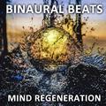 16 Mind Regeneration Binaural Beats