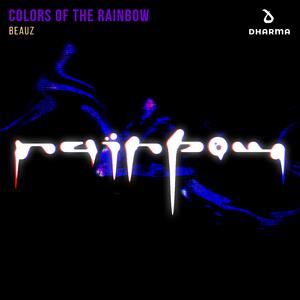 BEAUZ - Colors Of The Rainbow (伴和声伴唱)伴奏 （降2半音）