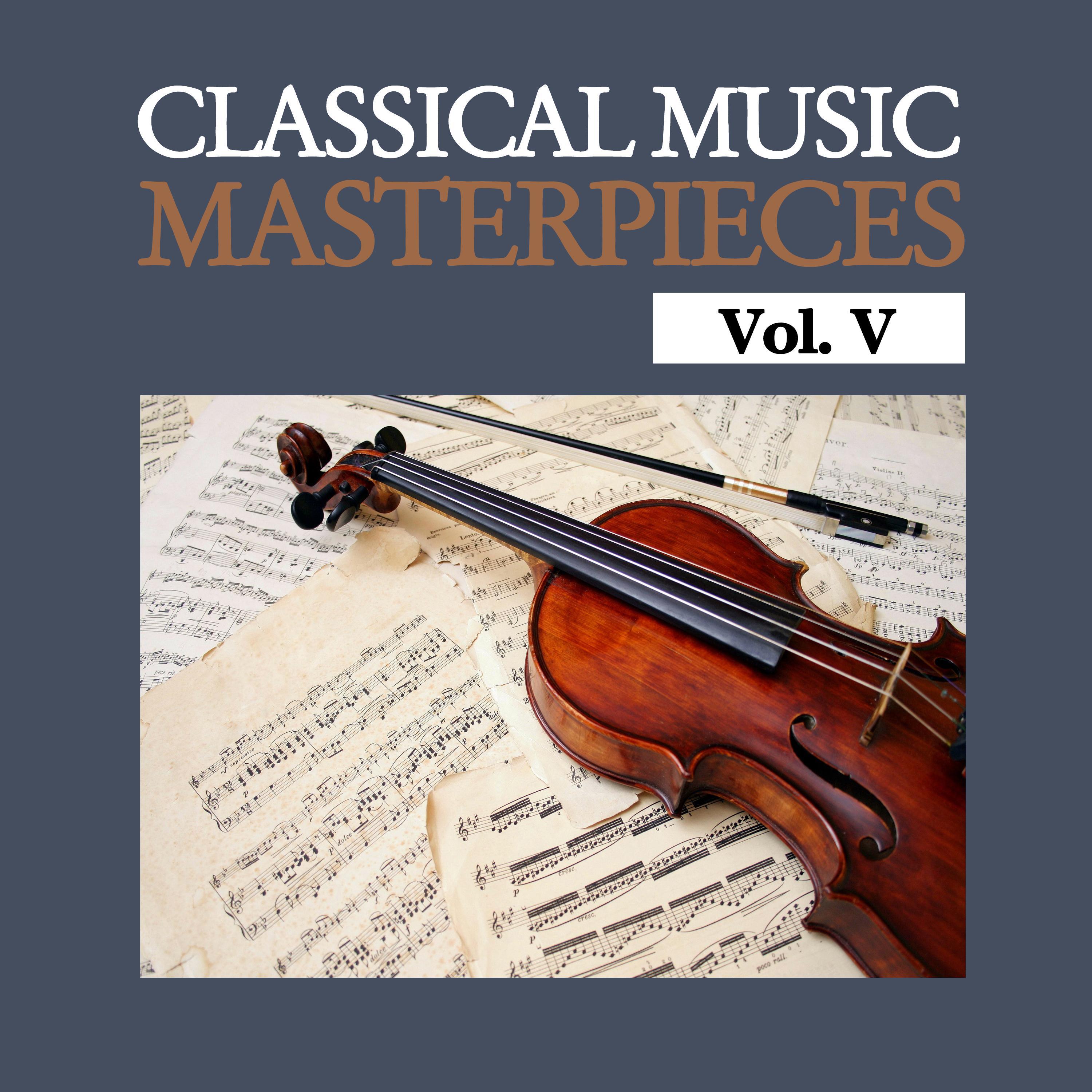 Classical Music Masterpieces, Vol. V