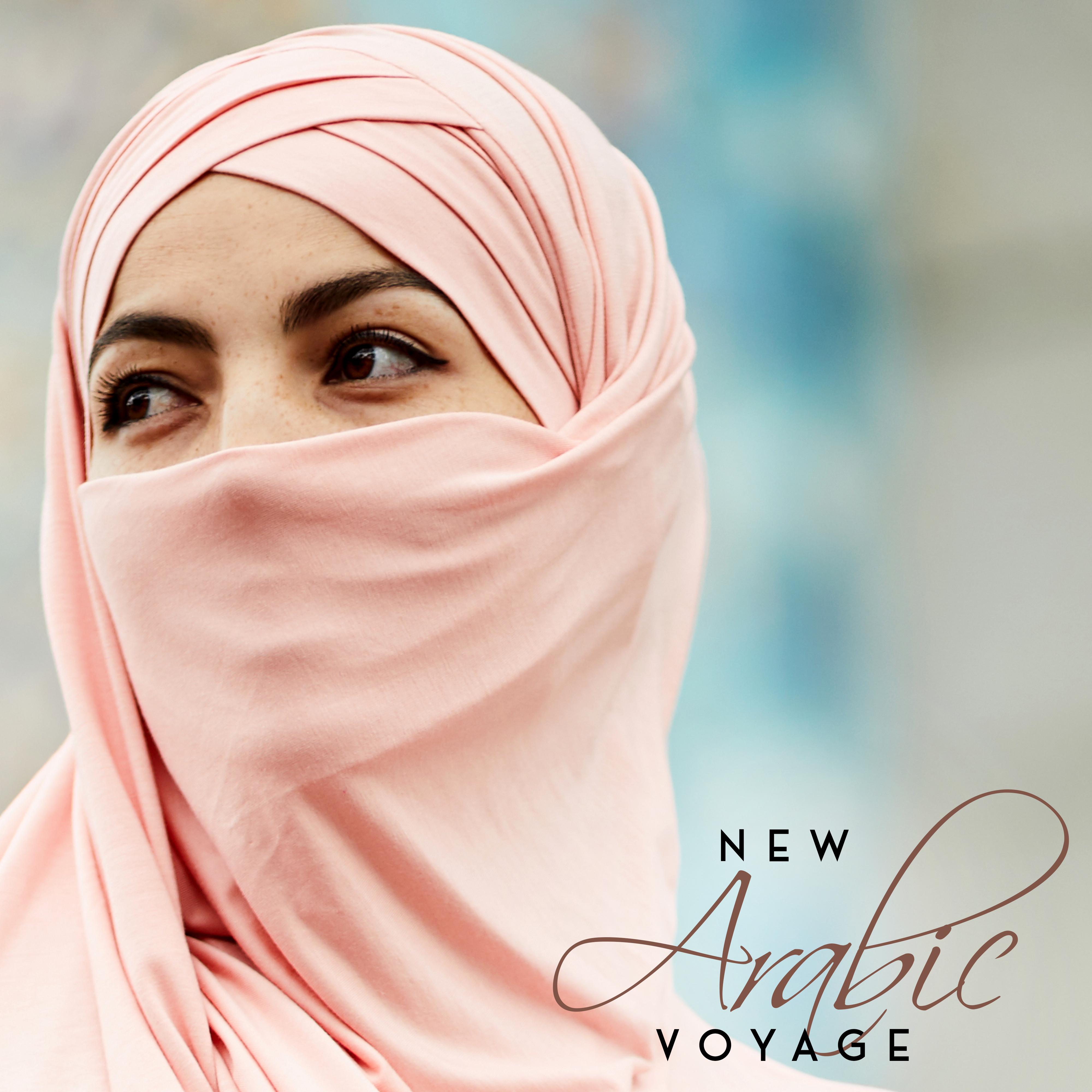 New Arabic Voyage – Arabic Chill Ambient Music