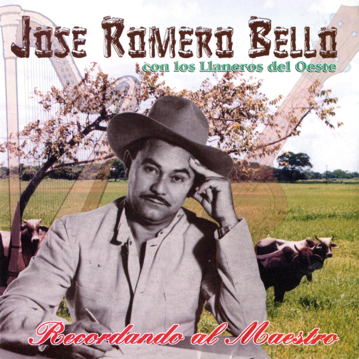 Jose Romero Bello - Llaneraso de Mi Tierra