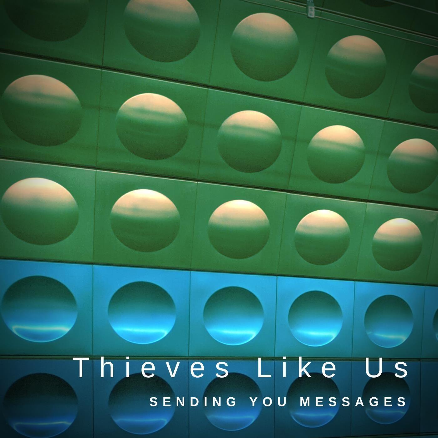 Thieves Like Us - I Still Burn