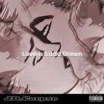 Love is Lucid Dream专辑