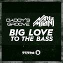 Big Love to the Bass (Radio Edit)专辑