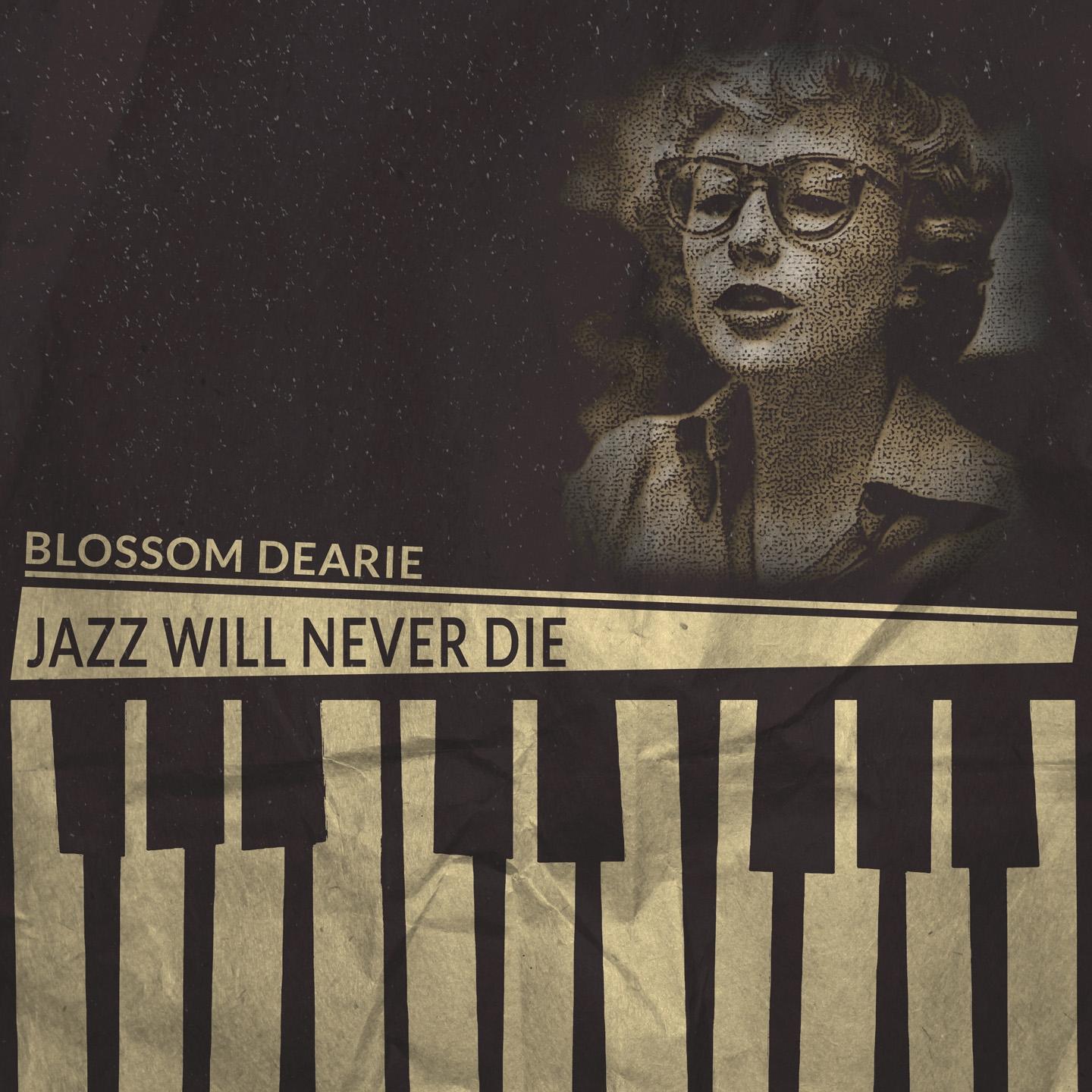 Jazz Will Never Die专辑