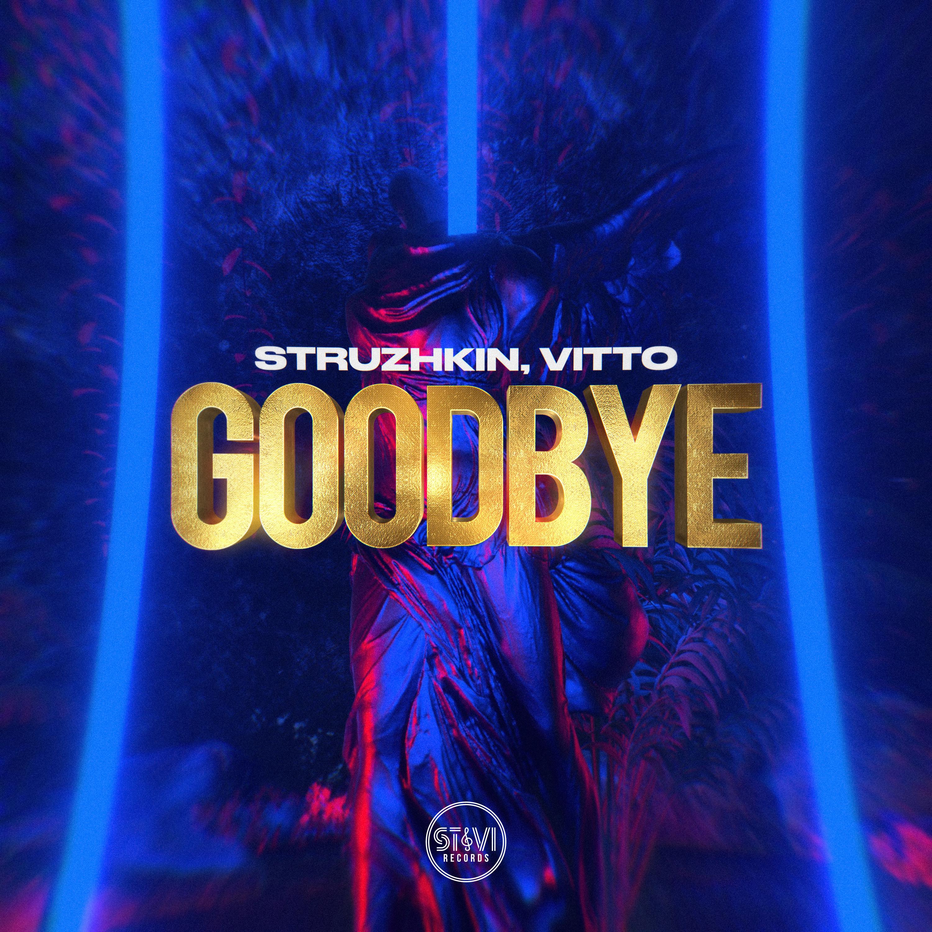 Struzhkin - Goodbye