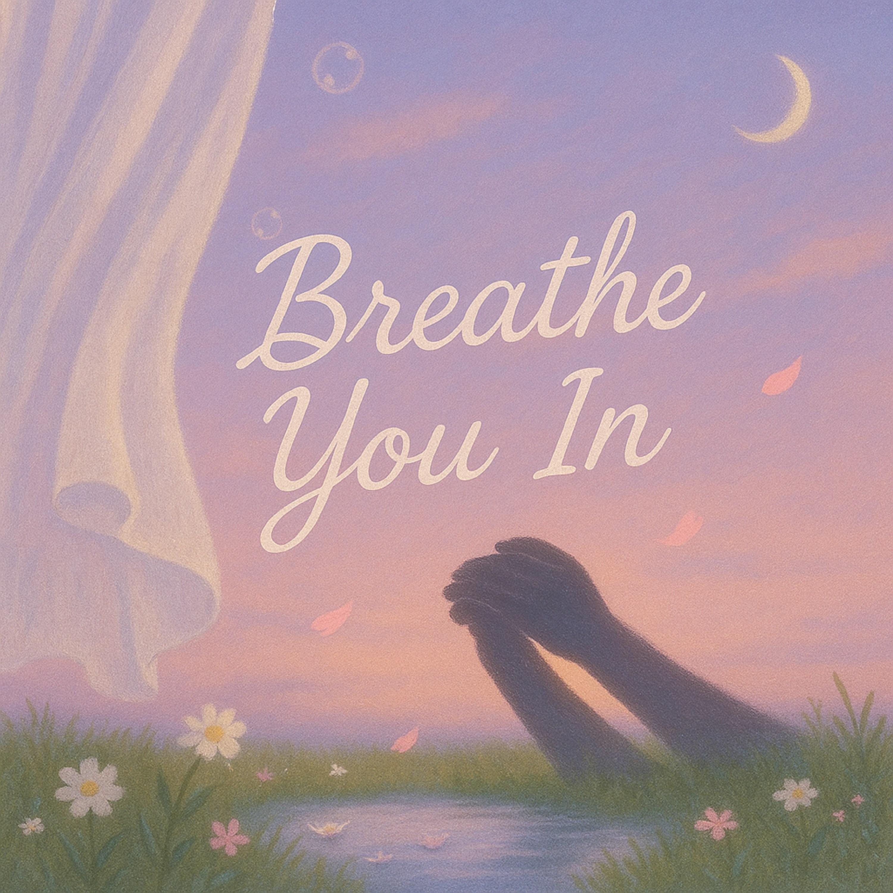 Breathe you in专辑