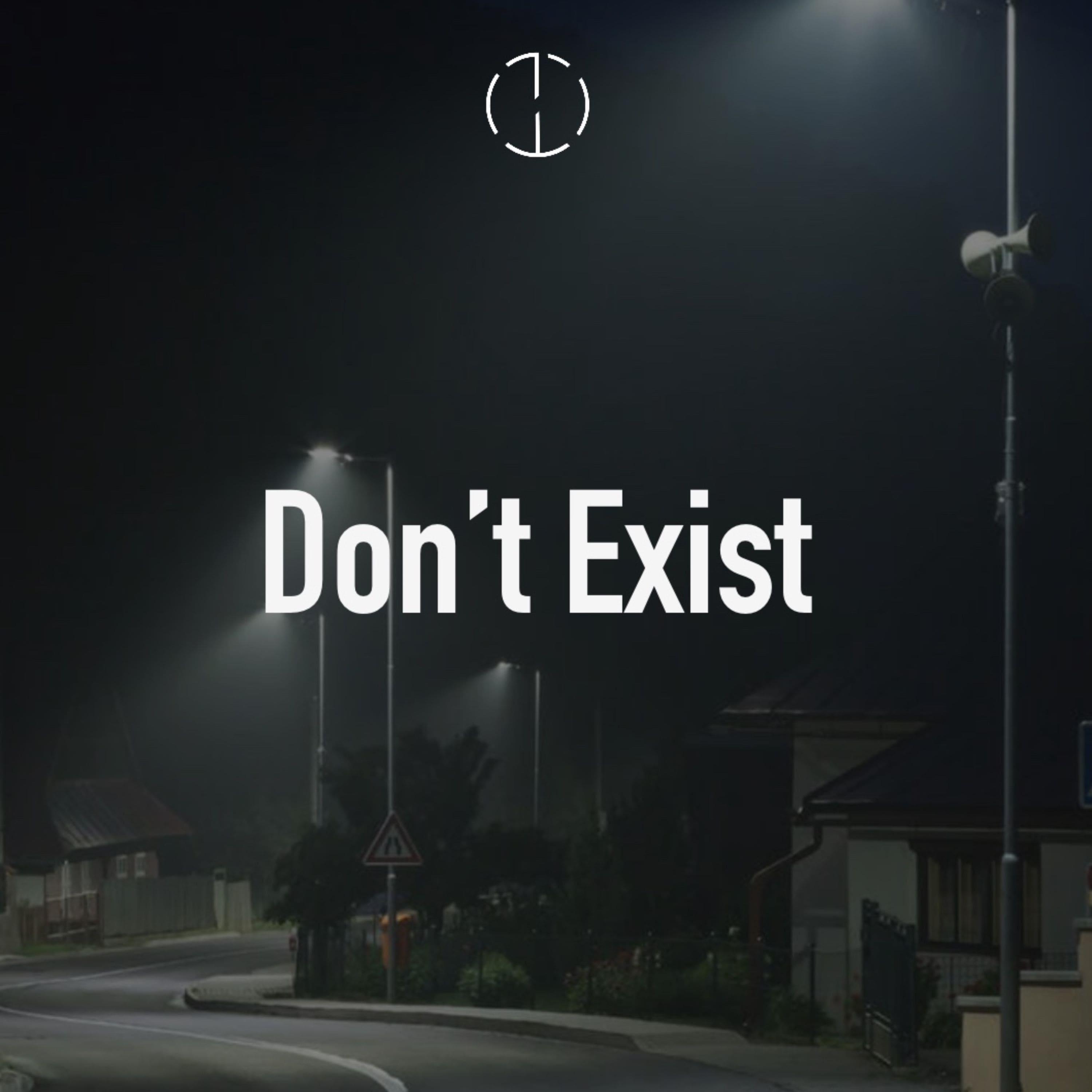 Don't Exist