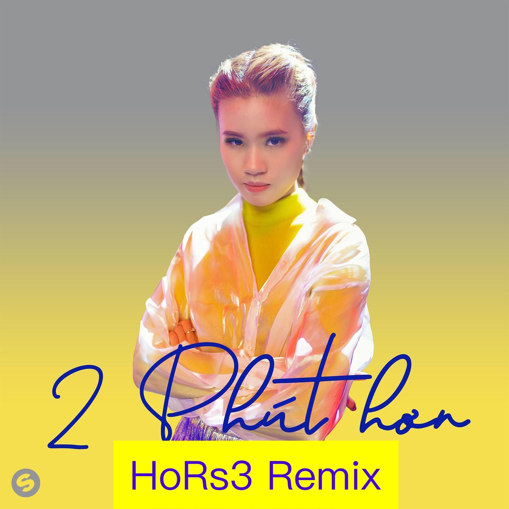 Pháo-Phút Hơn（HoRs3 remix）
