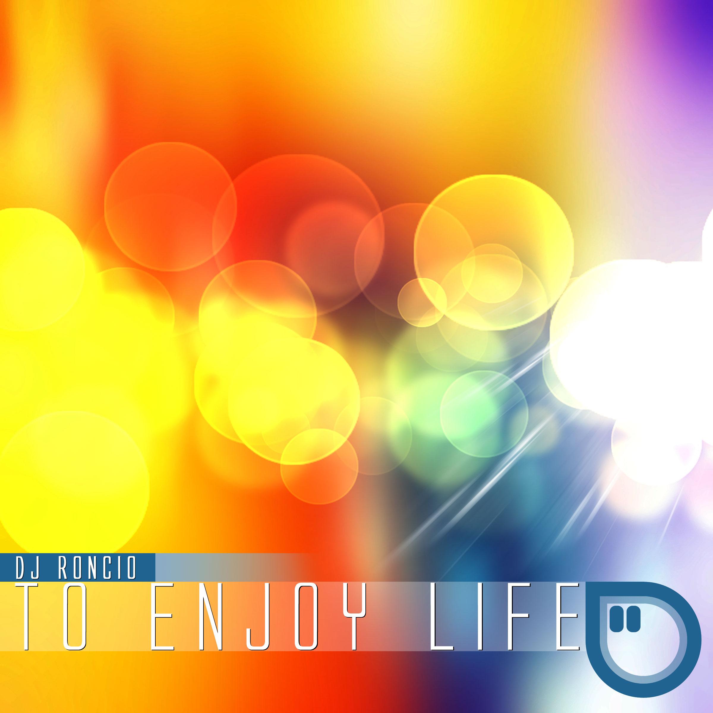 To Enjoy Life