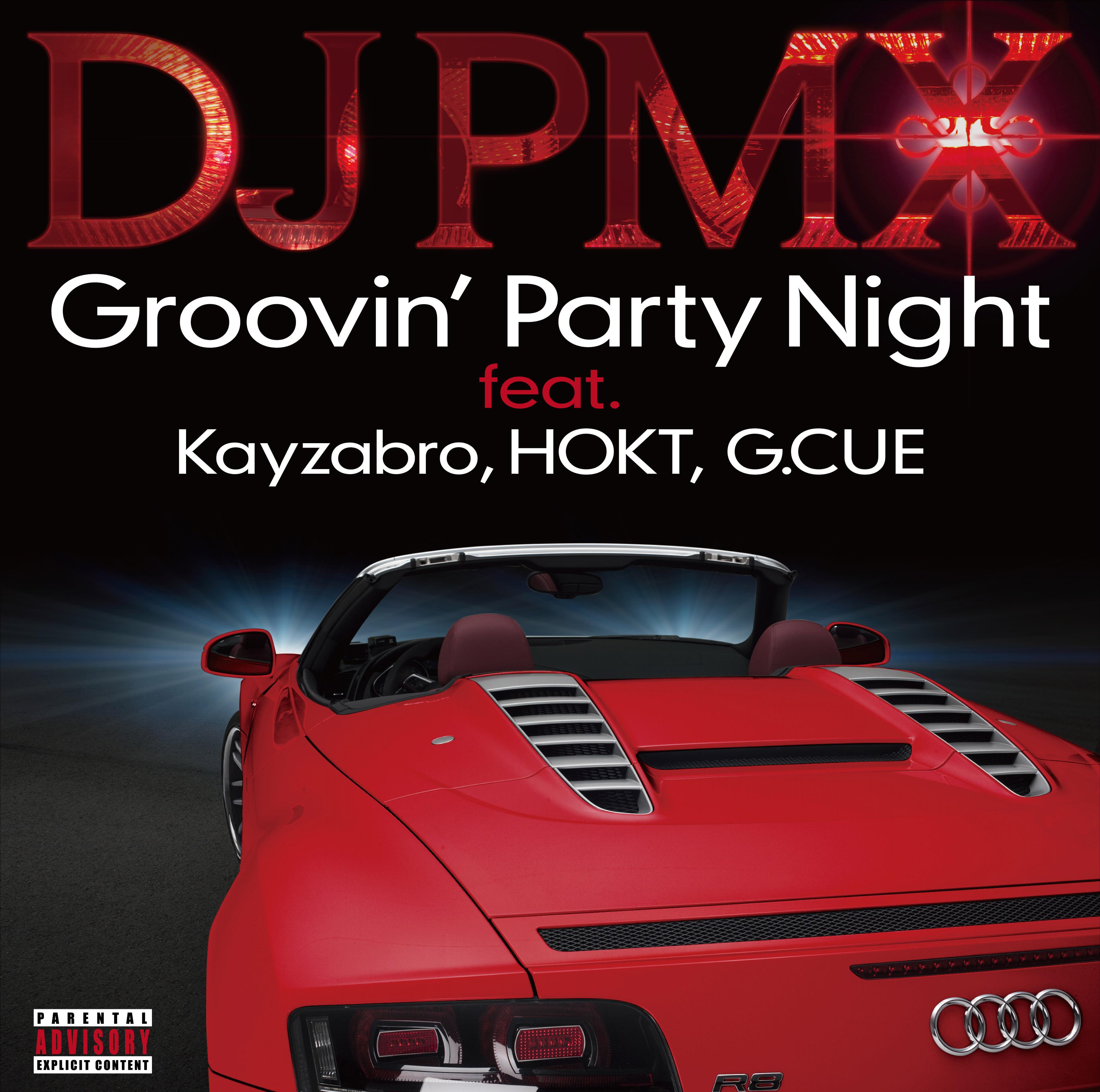 Groovin' Party Night feat. Kayzabro, HOKT, G. CUE