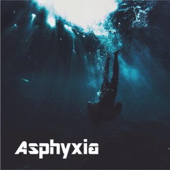 Asphyxia