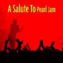 A Salute To Pearl Jam专辑