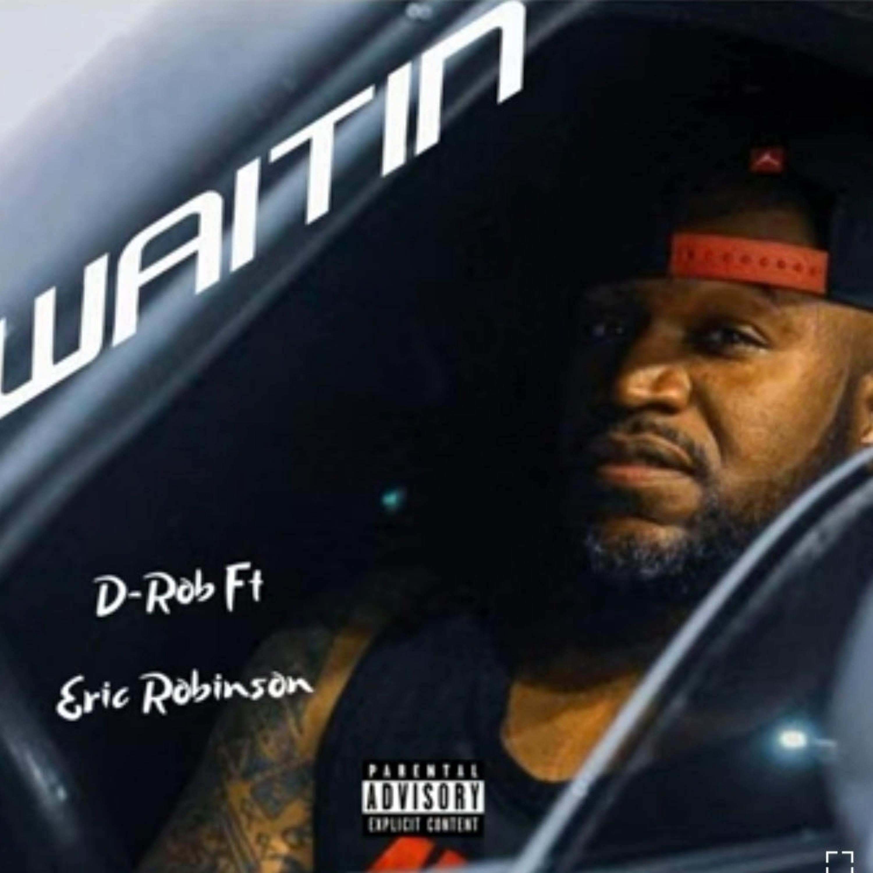 Waitin (feat. Eric Robinson)