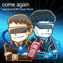 come again (microtone SURF Music Remix)专辑