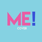 ME! (Cover of Taylor Swift & Brendon Urie)