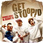 Get Stoopid (Radio Edit & Original)专辑