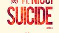 Suicide ( feat. Nicci)专辑